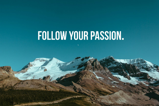 'Follow Your Passion' Quote