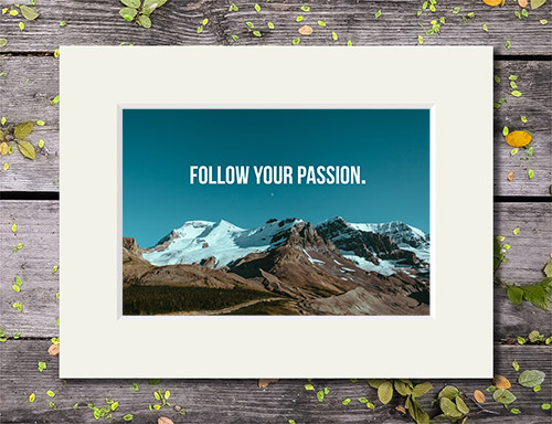 Snow-capped mountain range with 'Follow Your Passion' quote
